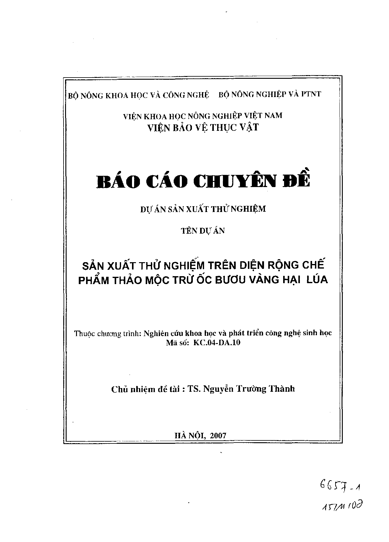 Sản xuất thử nghiệm trên diện rộng chế phẩm thảo mộc trừ ốc bươu vàng hại lúa : Thuộc chương trình : Nghiên cứu khoa học và phát triển công nghệ sinh học  