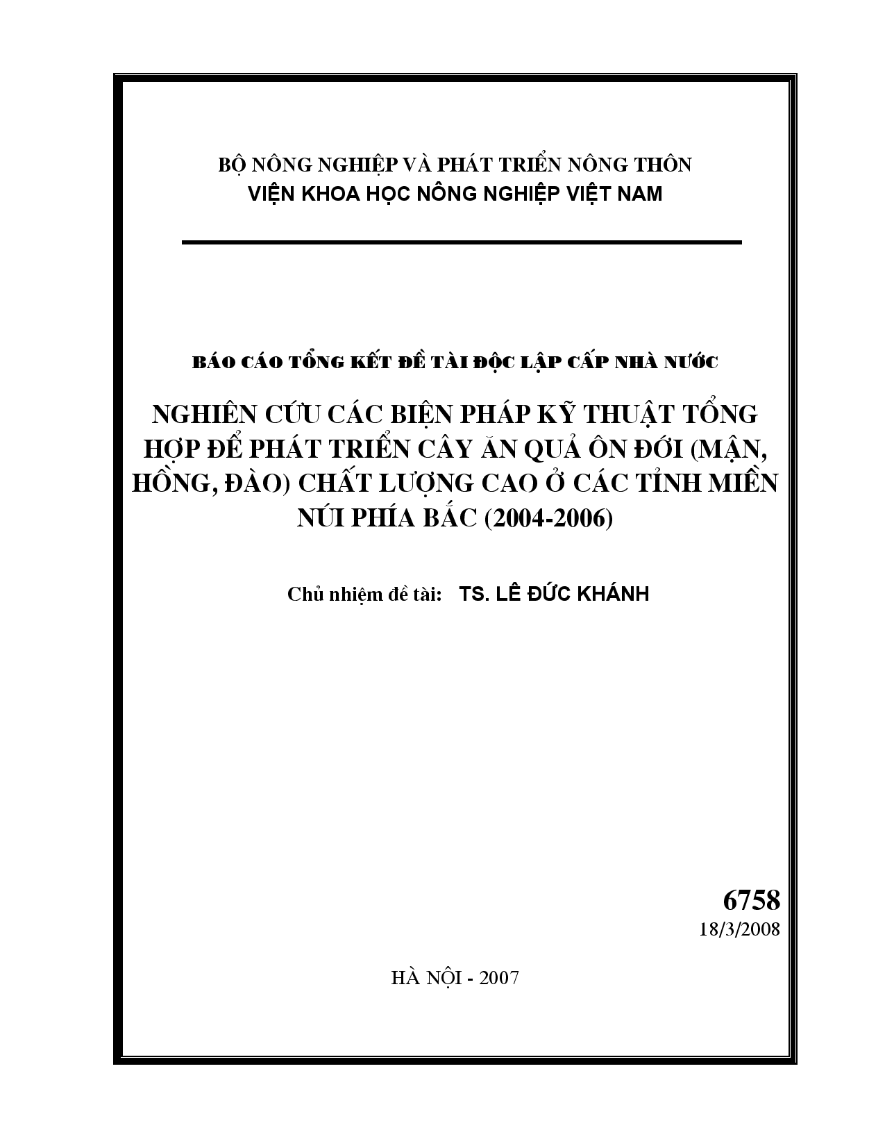 Nghiên cứu các biện pháp kỹ thuật tổng hợp để phát triển cây ăn quả ôn đới (mận, hồng, đào) chất lượng cao ở các tỉnh miền núi phía Bắc (2004 - 2006)  