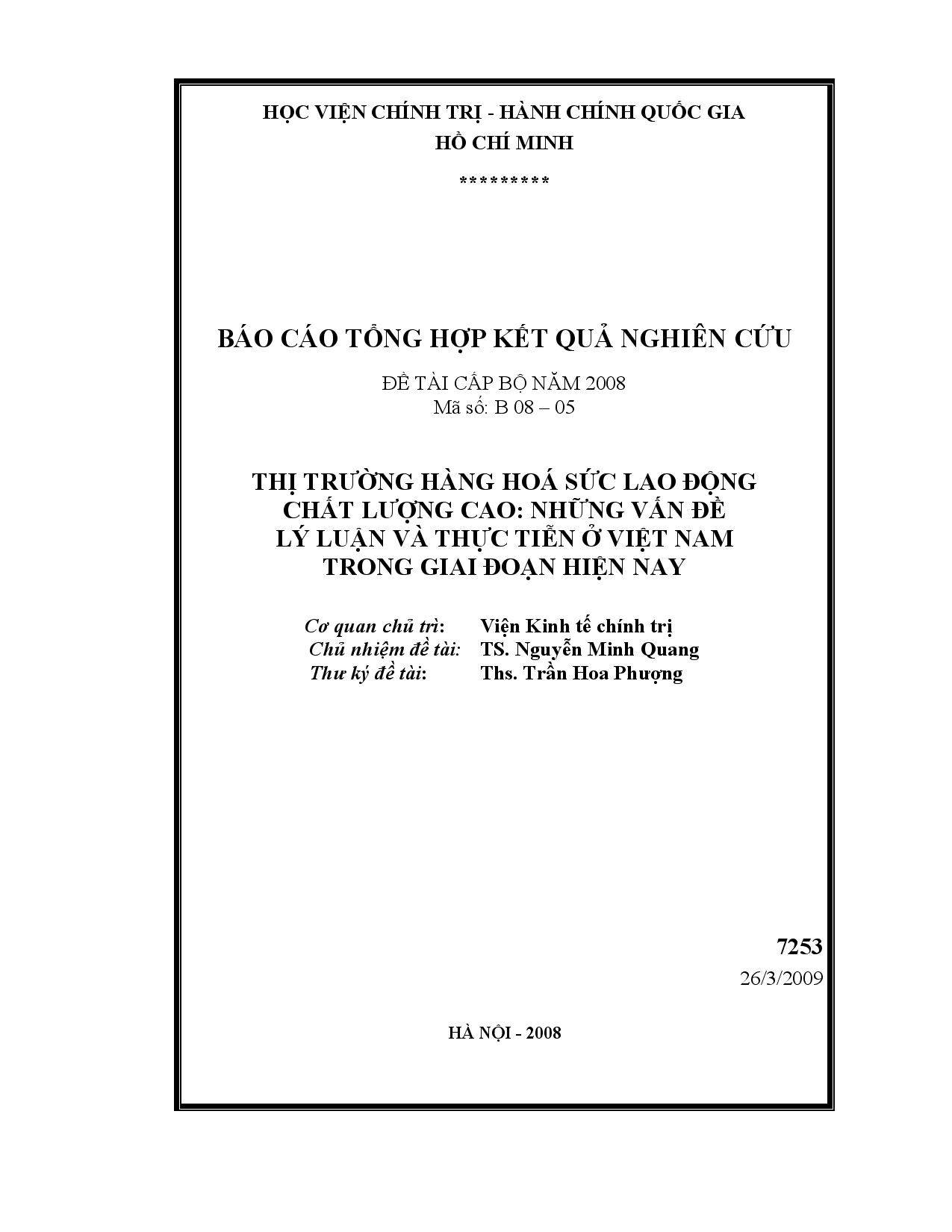 Thị trường hàng hóa sức lao động chất lượng cao : Những vấn đề lý luận và thực tiễn ở Việt Nam trong giai đoạn hiện nay  