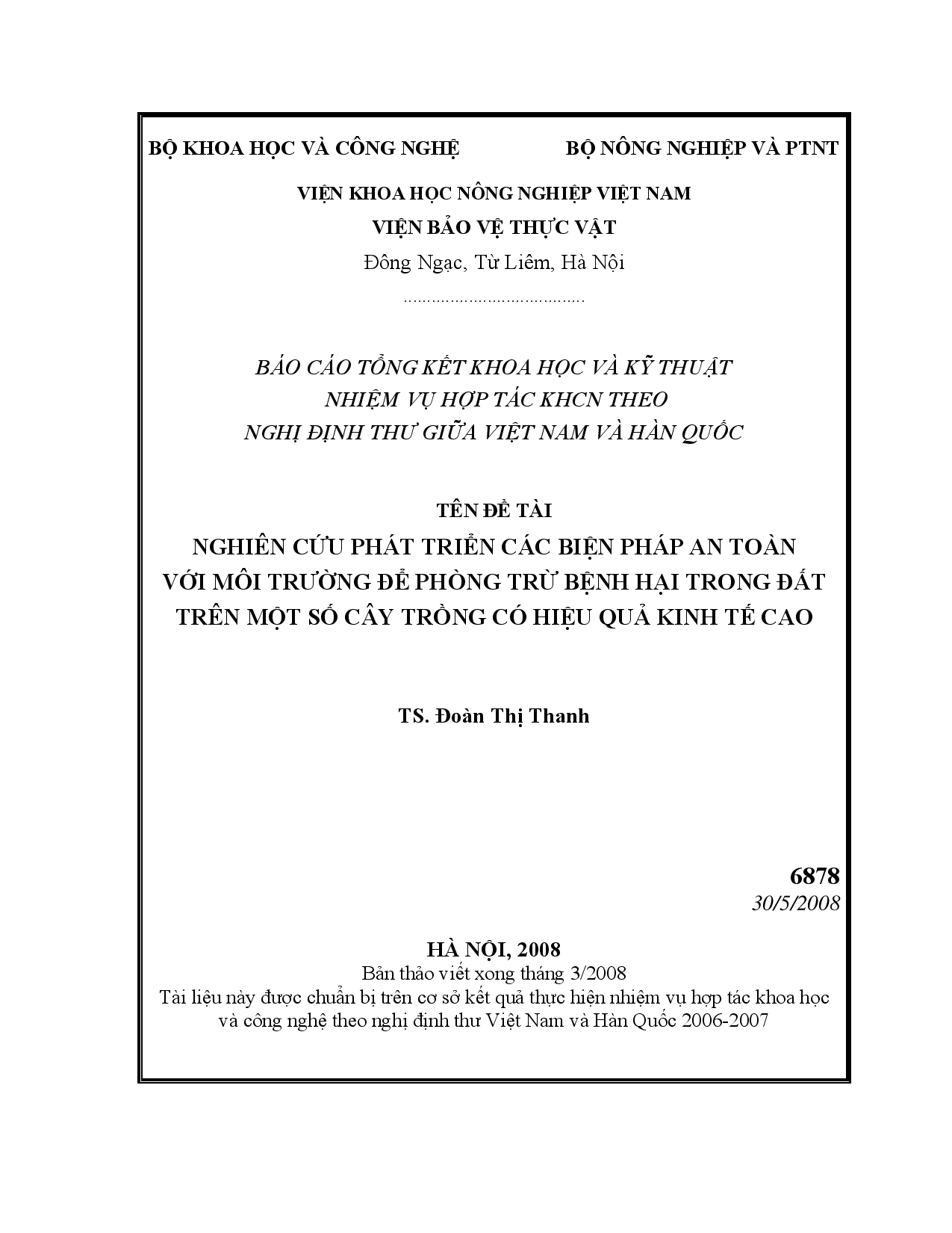 Nghiên cứu phát triển các biện pháp an toàn với môi trường để phòng trừ bệnh hại trong đất trên một số cây trồng có hiệu quả kinh tế cao  