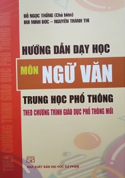 Hướng dẫn dạy học môn Ngữ văn Trung học phổ thông theo Chương trình giáo dục phổ thông 2018  