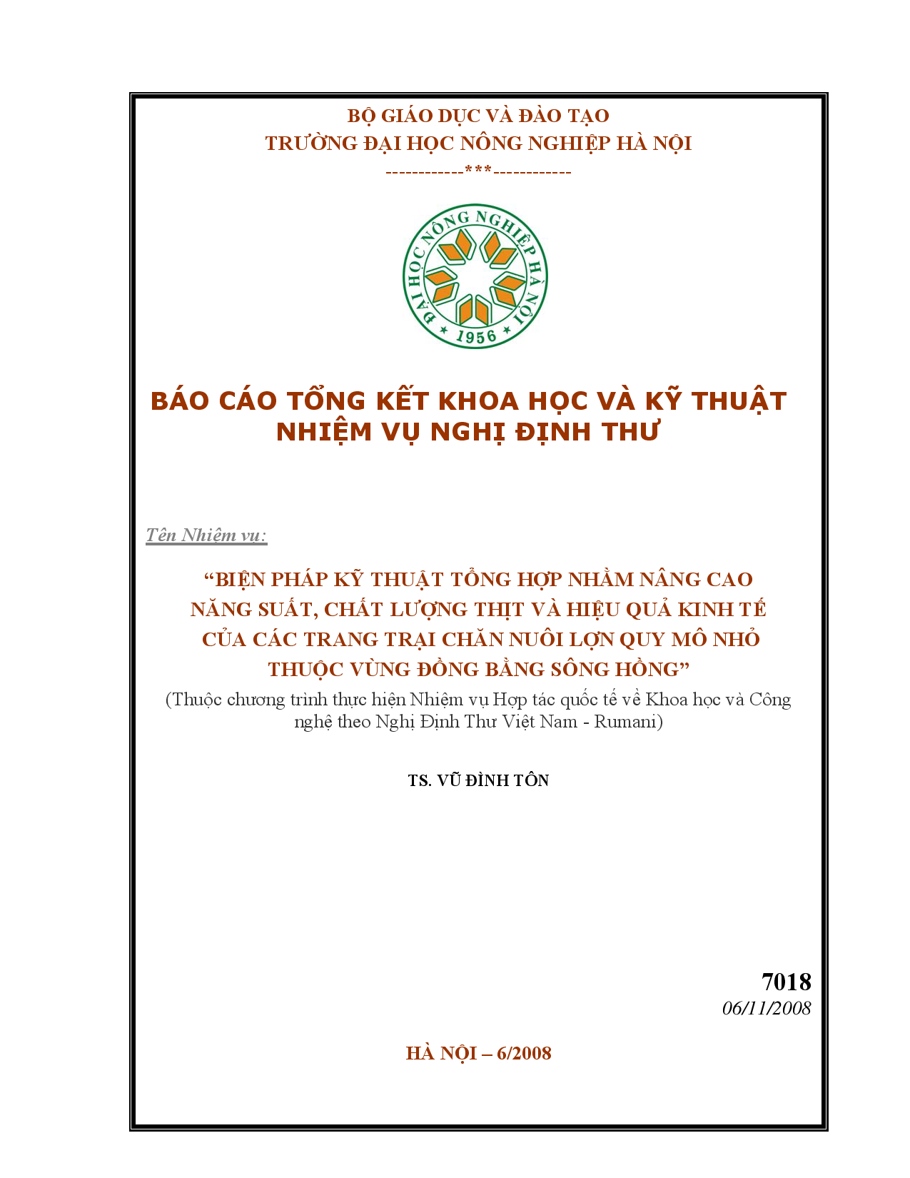 Biện pháp kỹ thuật tổng hợp nhằm nâng cao năng suất, chất lượng thịt và hiệu quả kinh tế của các trang trại chăn nuôi lợn quy mô nhỏ thuộc vùng đồng bằng sông Hồng (Thuộc chương trình thực hiện Nhiệm vụ Hợp tác quốc tế về Khoa học và Công nghệ theo Nghị định Thư Việt Nam - Rumani)  