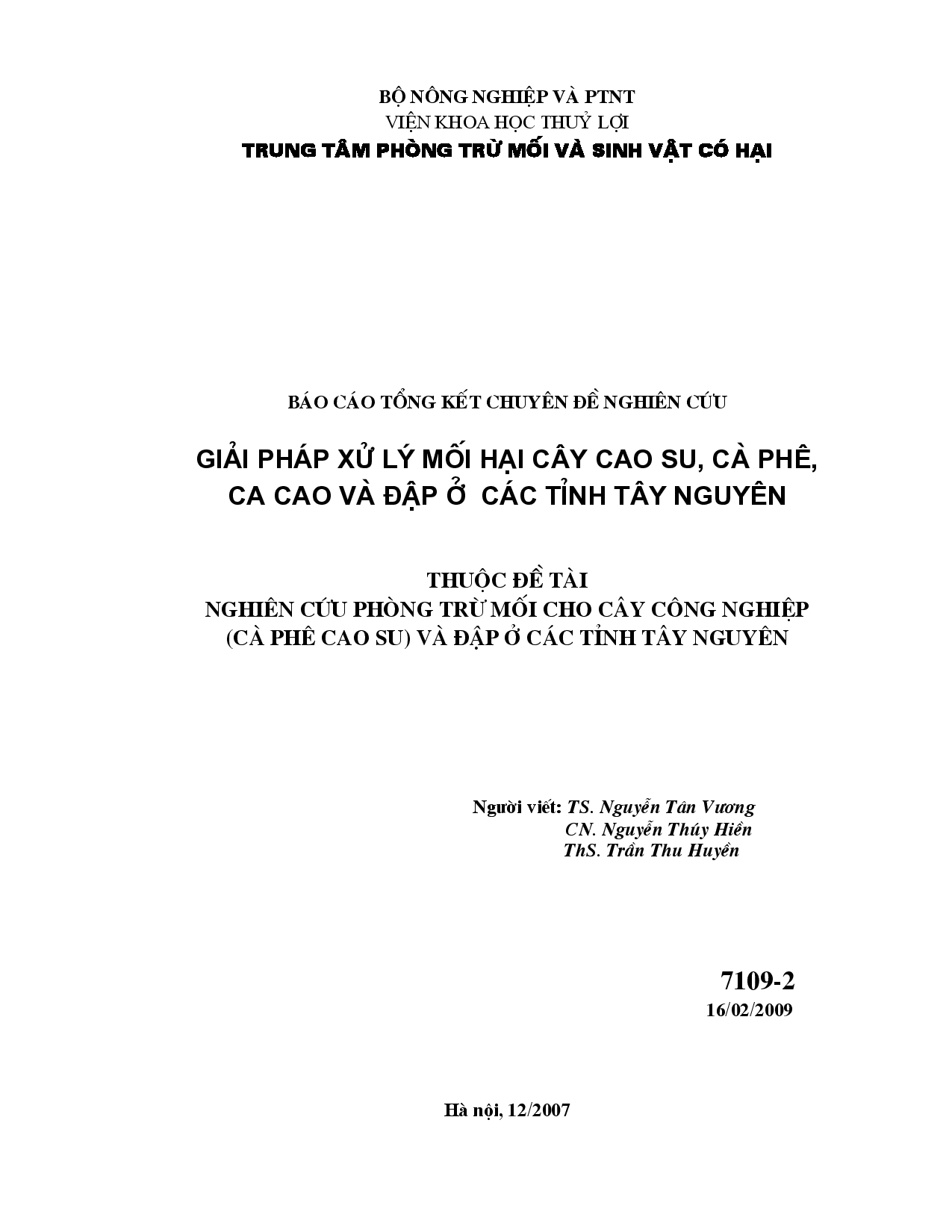 Giải pháp xử lý mối hại cây cao su, cà phê, ca cao và đập ở các tỉnh Tây Nguyên : Thuộc đề tài : Nghiên cứu phòng trừ mối cho cây công nghiệp (cà phê cao su) và đập ở các tỉnh Tây Nguyên  