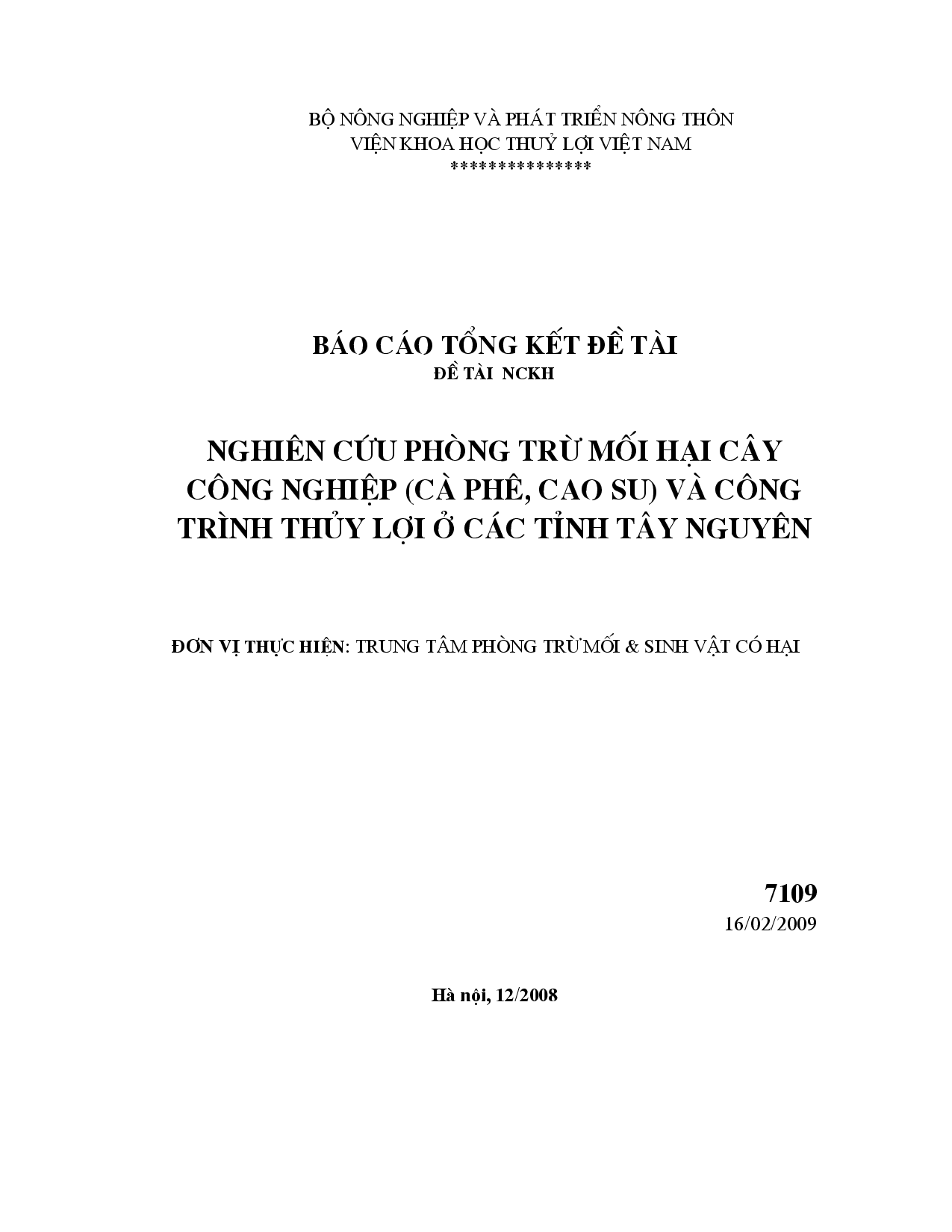 Nghiên cứu phòng trừ mối hại cây công nghiệp (cà phê, cao su) và công trình thủy lợi ở các tỉnh Tây Nguyên  