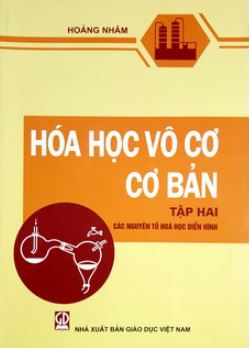 Hóa học vô cơ cơ bản T.2 Các nguyên tố hóa học điển hình